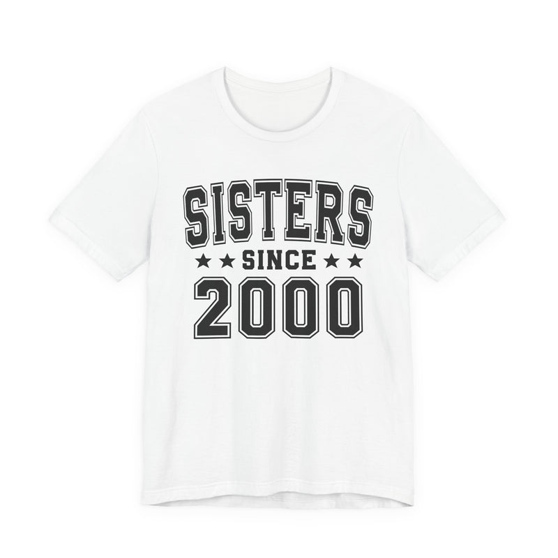 Sisters Since (Personalized Date) —  Bride/Married T-shirt, Wedding & Anniversary Gift