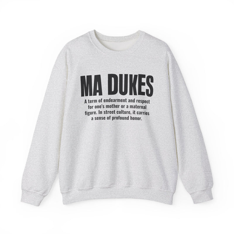 Ma Dukes — Mother Slang Definition Sweatshirt