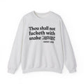 Thou Shall Not Fucketh With Snake Bitches - Sweatshirt