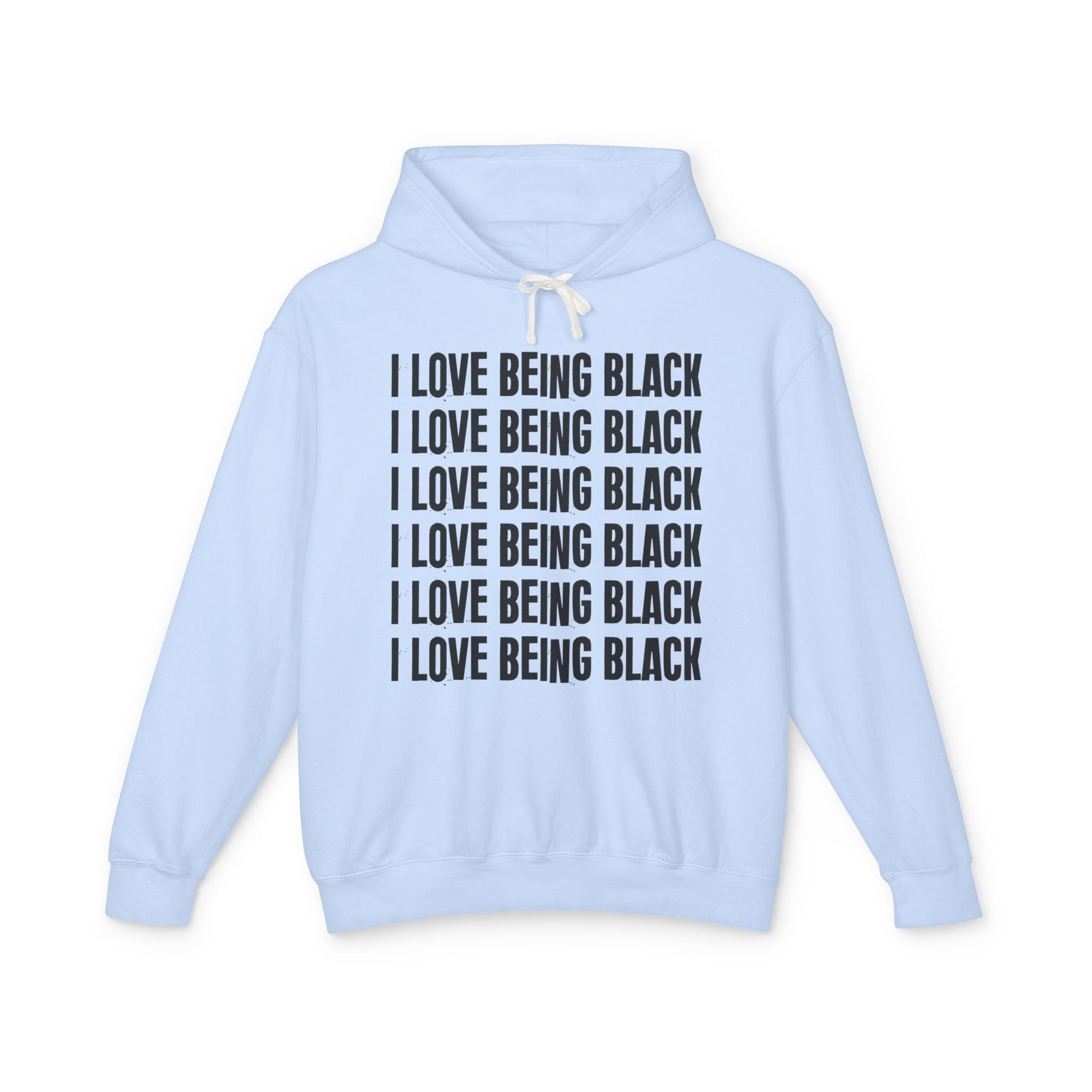 I Love Being Black - Gen X Slang Hoodie
