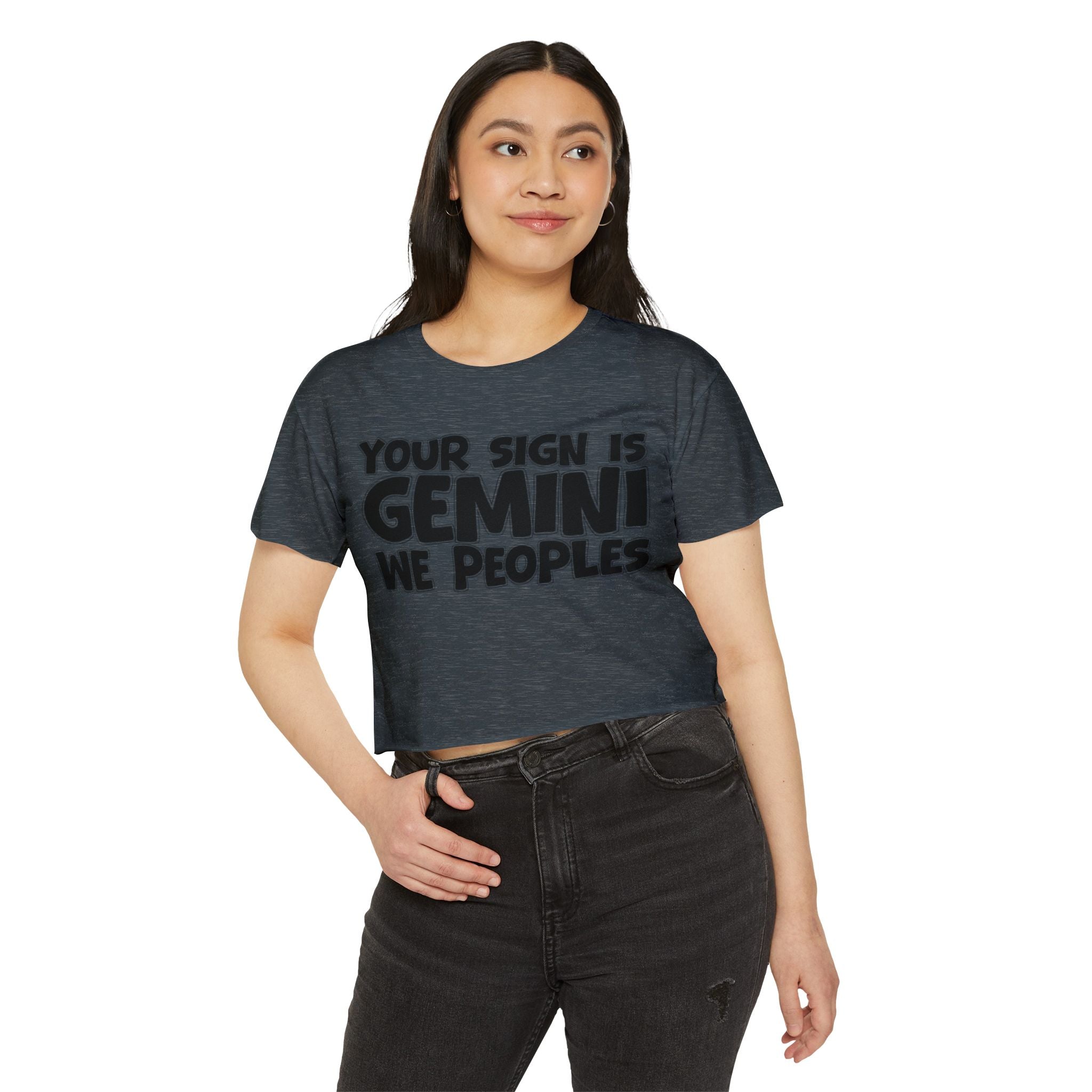 Your Sign Is Gemini We Peoples - Fun Zodiac Sign Crop Top