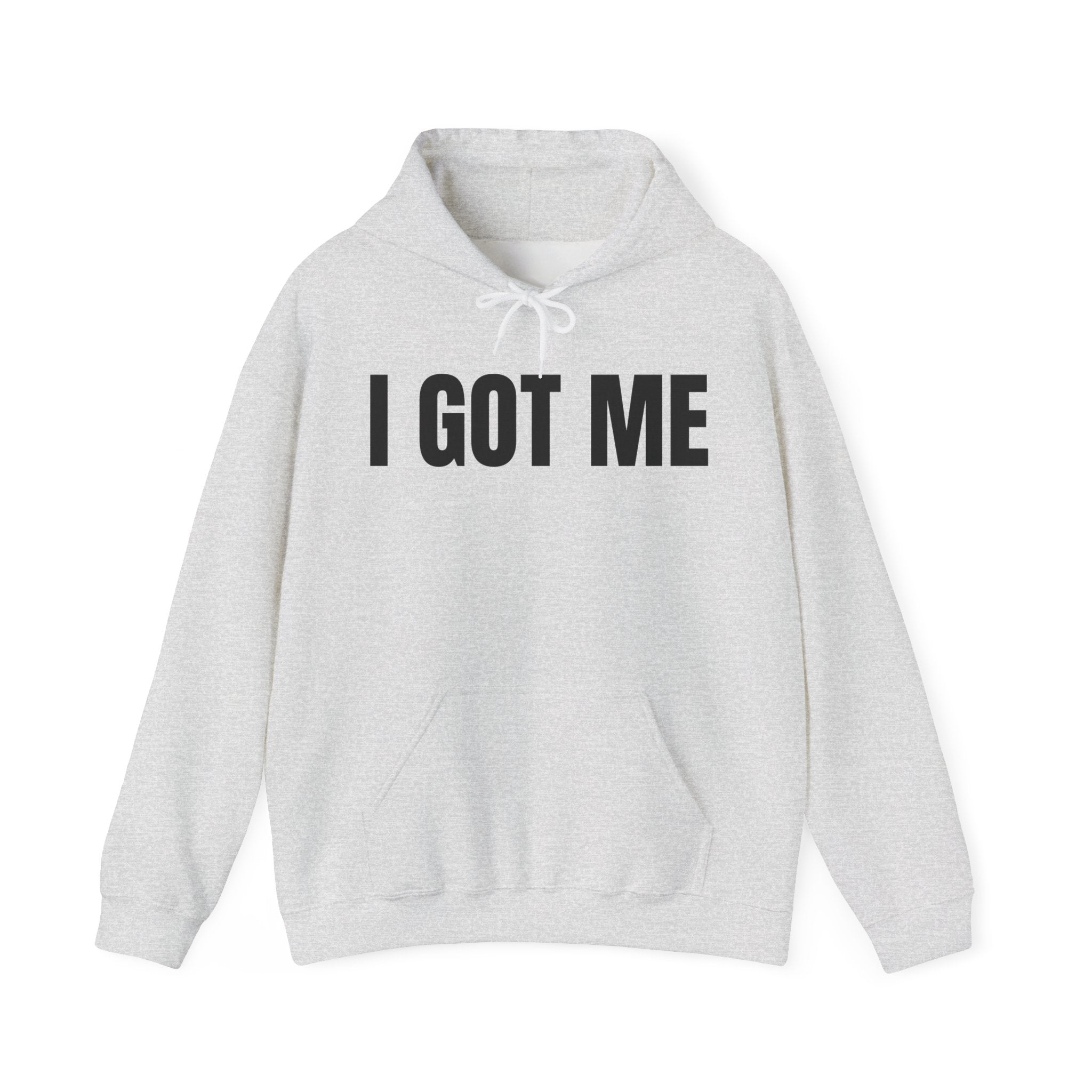 I Got Me — Hoodie
