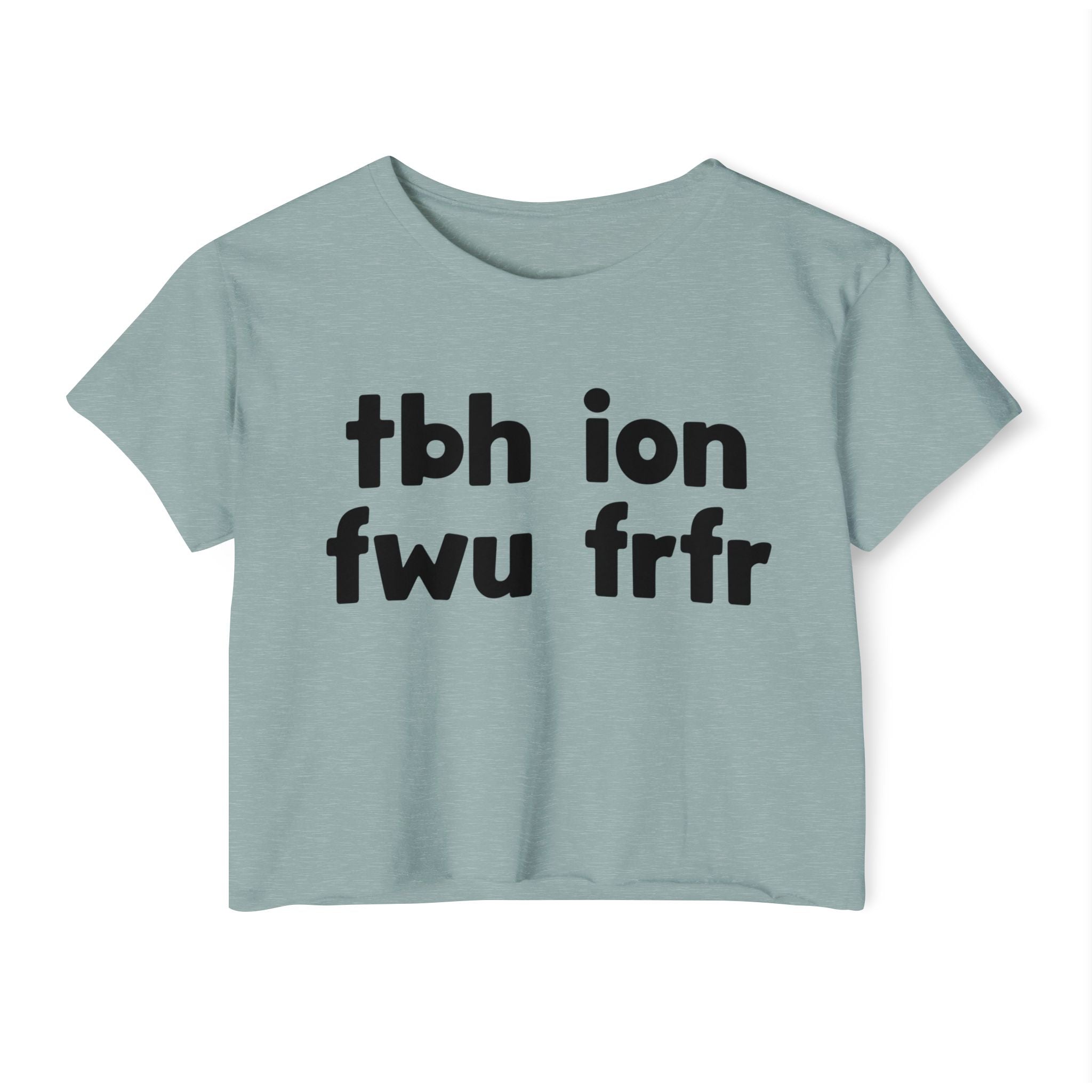 tbh ion fwu frfr - Bold Relationship Declaration Crop Top