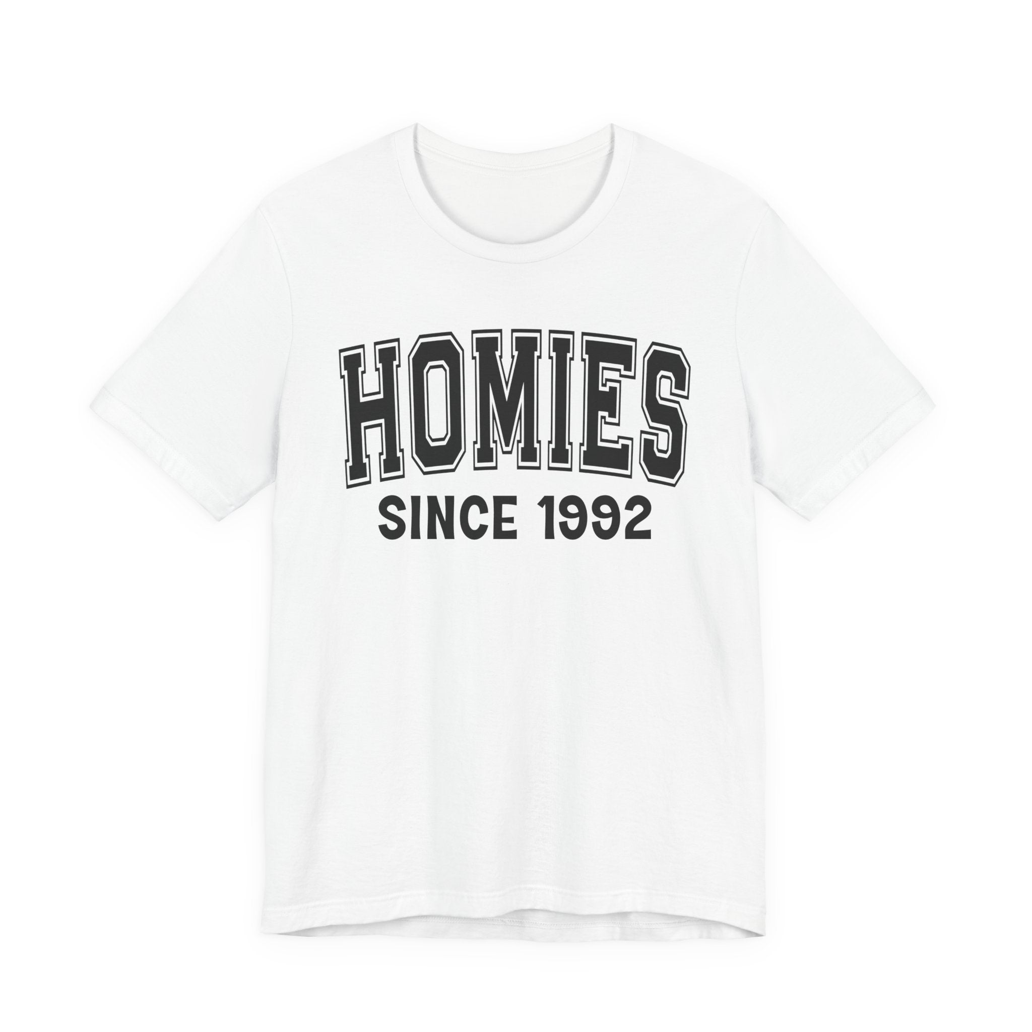 Homies Personalization T-Shirt - Add Your Special "Since Date"
