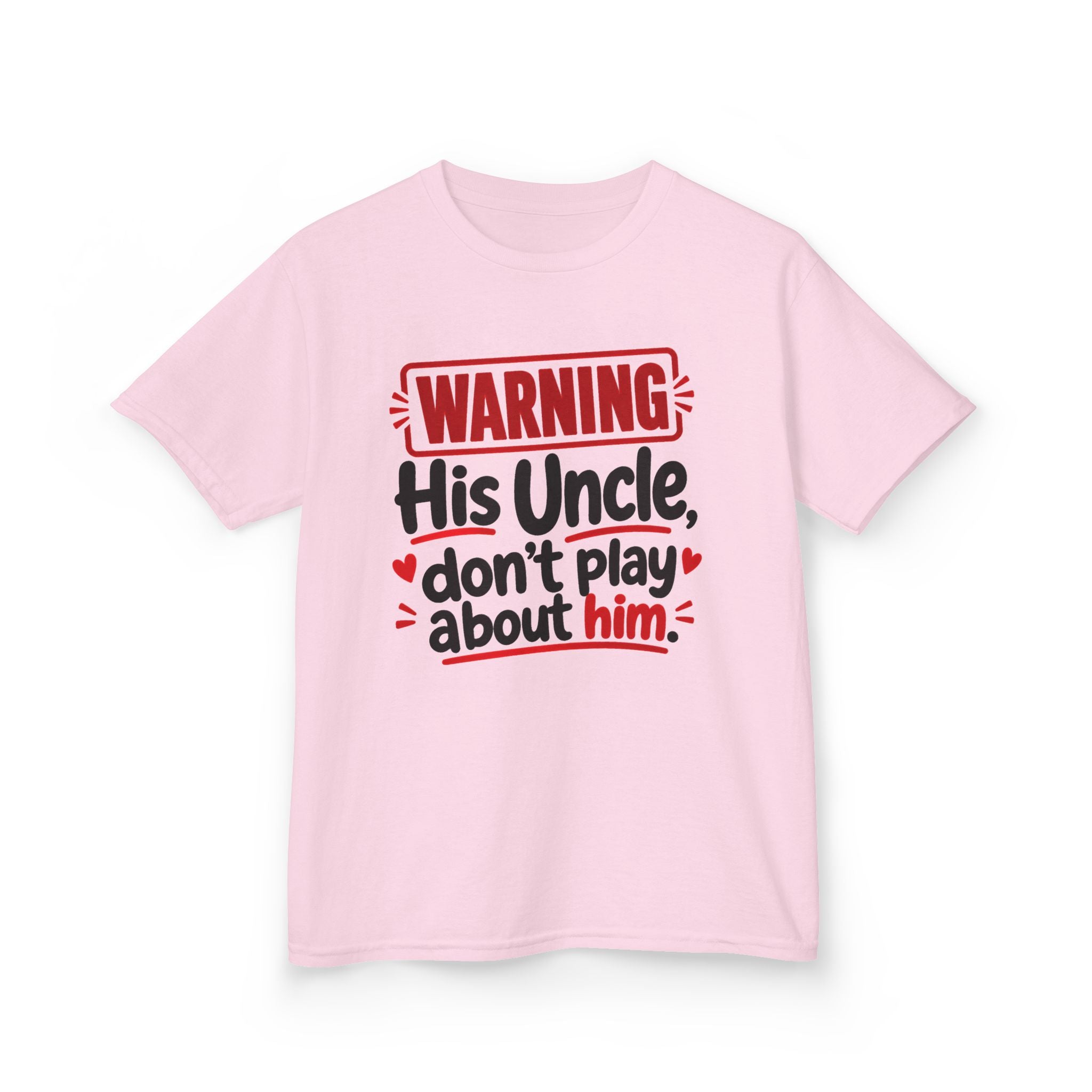 His Uncle, Don't Play About Him — Youth Parent Child T-shirt