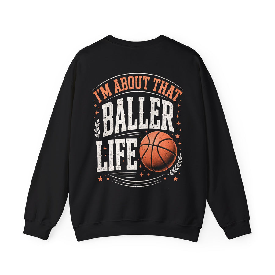 Black sweatshirt with white and orange lettering reading "I'M ABOUT THAT BALLER LIFE", back view.