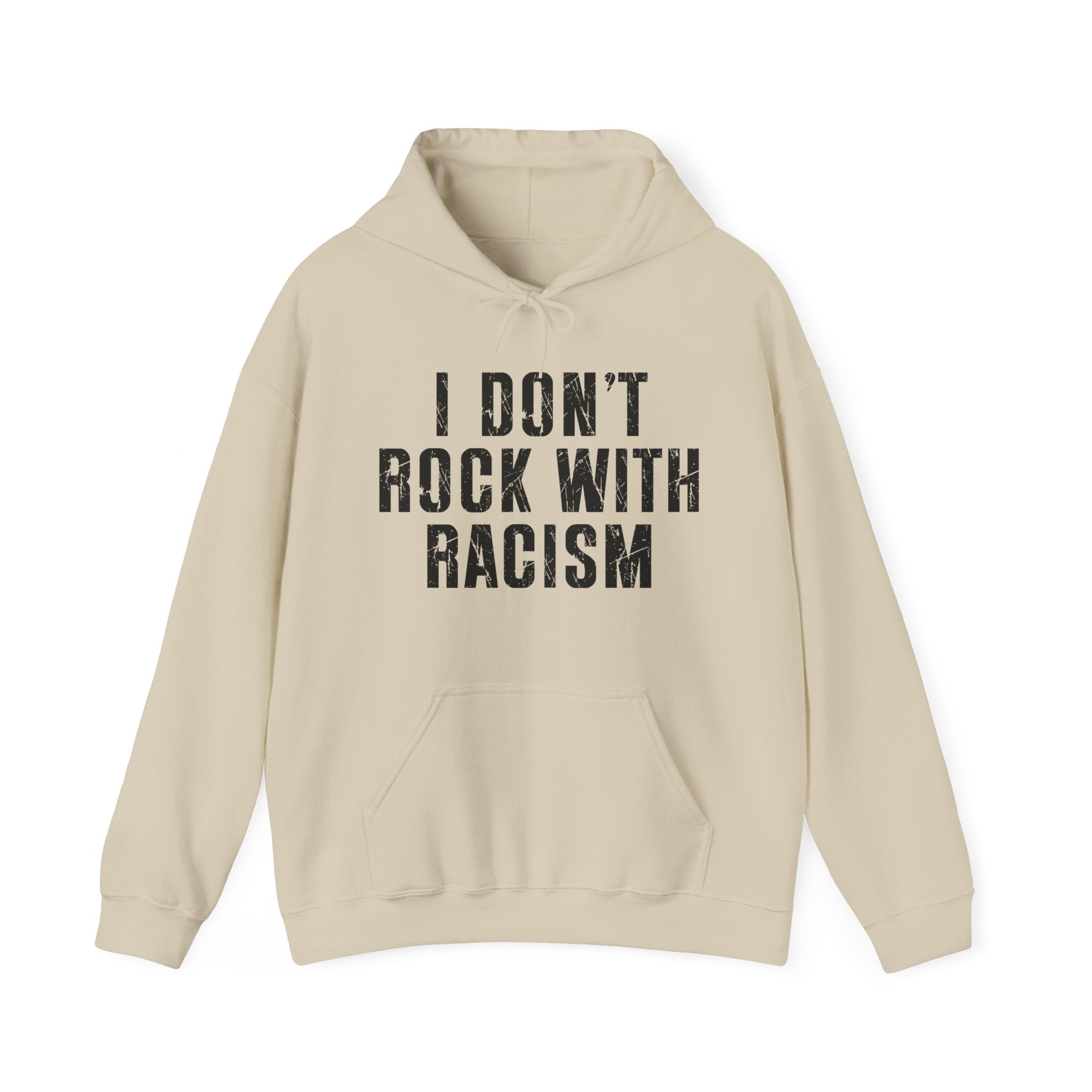 I Don't Rock With Racism—— Hood