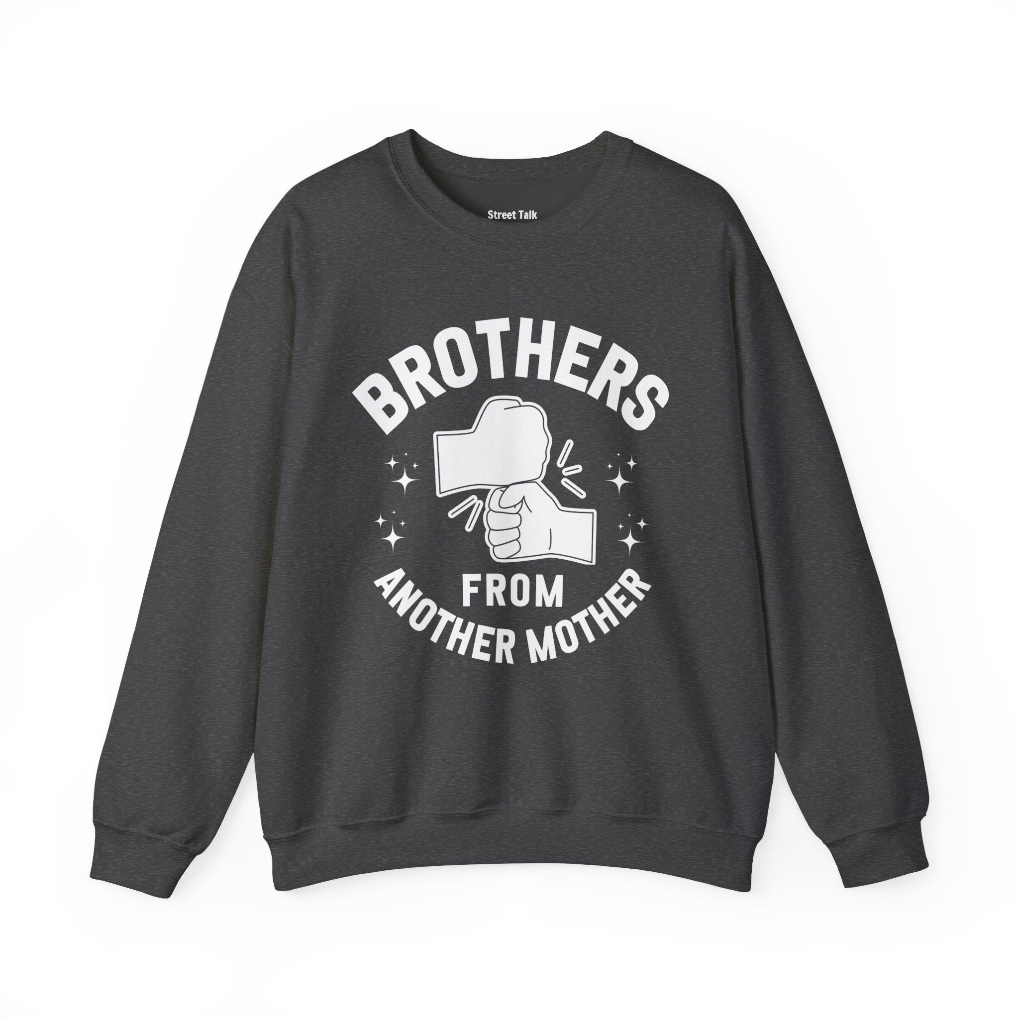 Brothers From Another Mother Sweatshirt