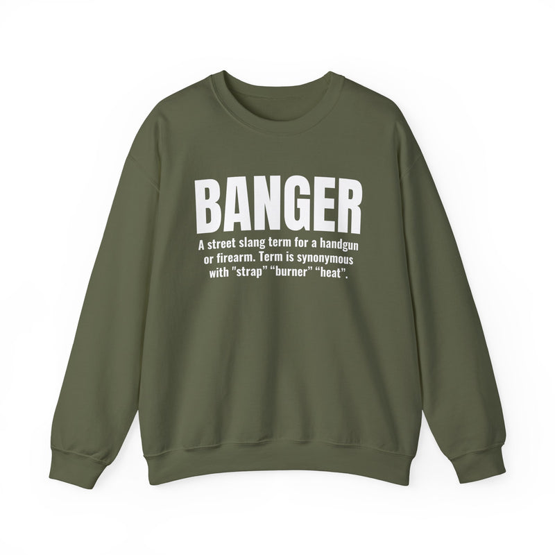 Banger — Street Slang Definition Sweatshirt