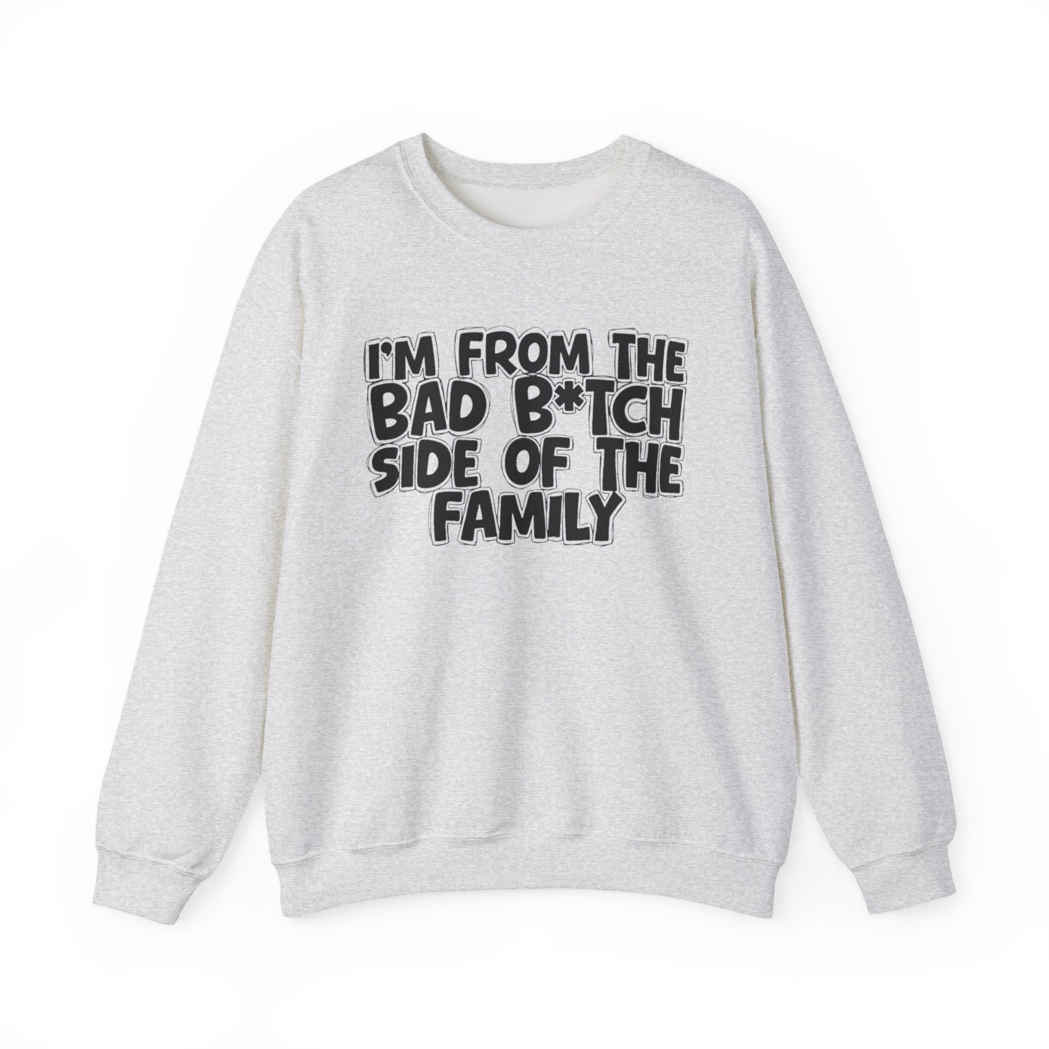I'm From The Churchy Side of the Family — Funny Family Sweatshirt