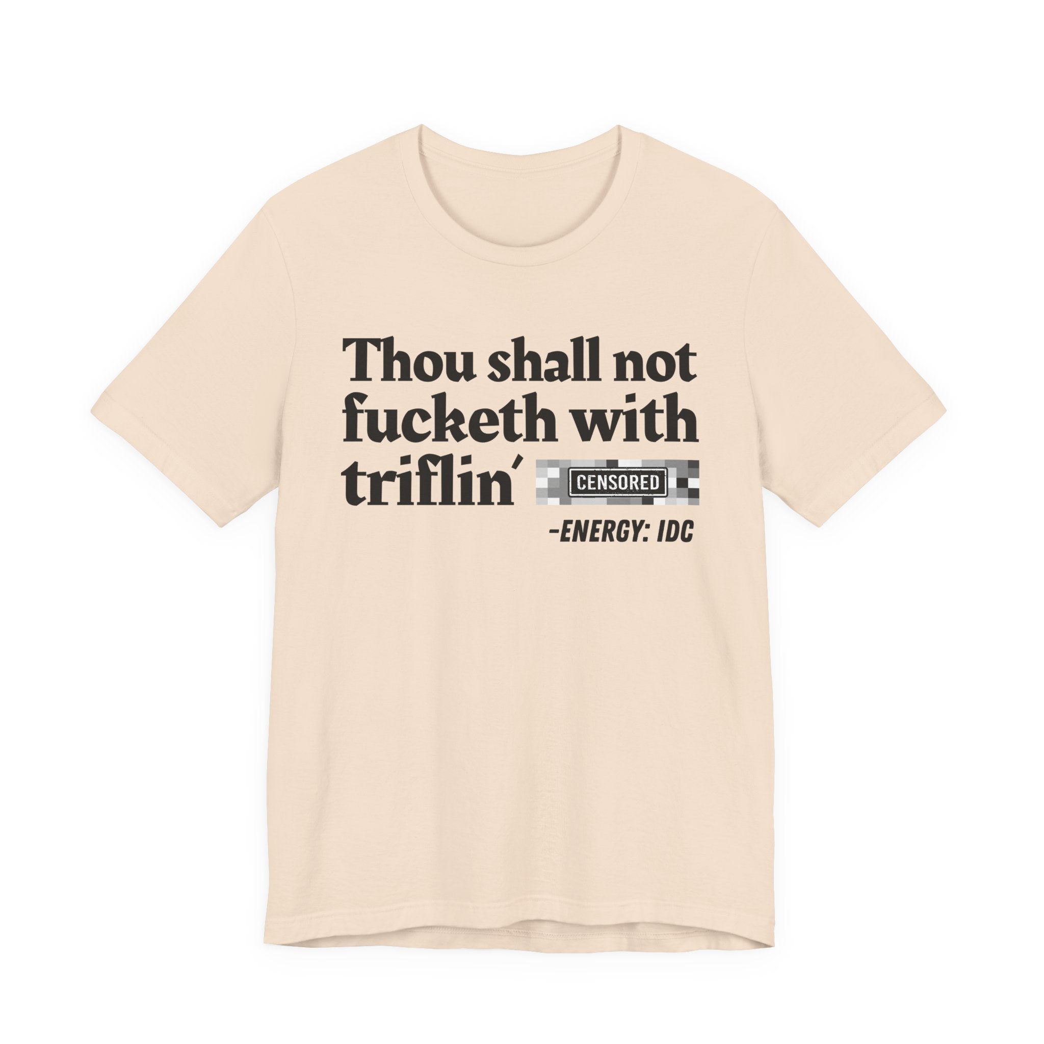 Thou Shall Not Fucketh With Triflin' Bitches — Vintage funny Bible——Print Slogan T-Shirt