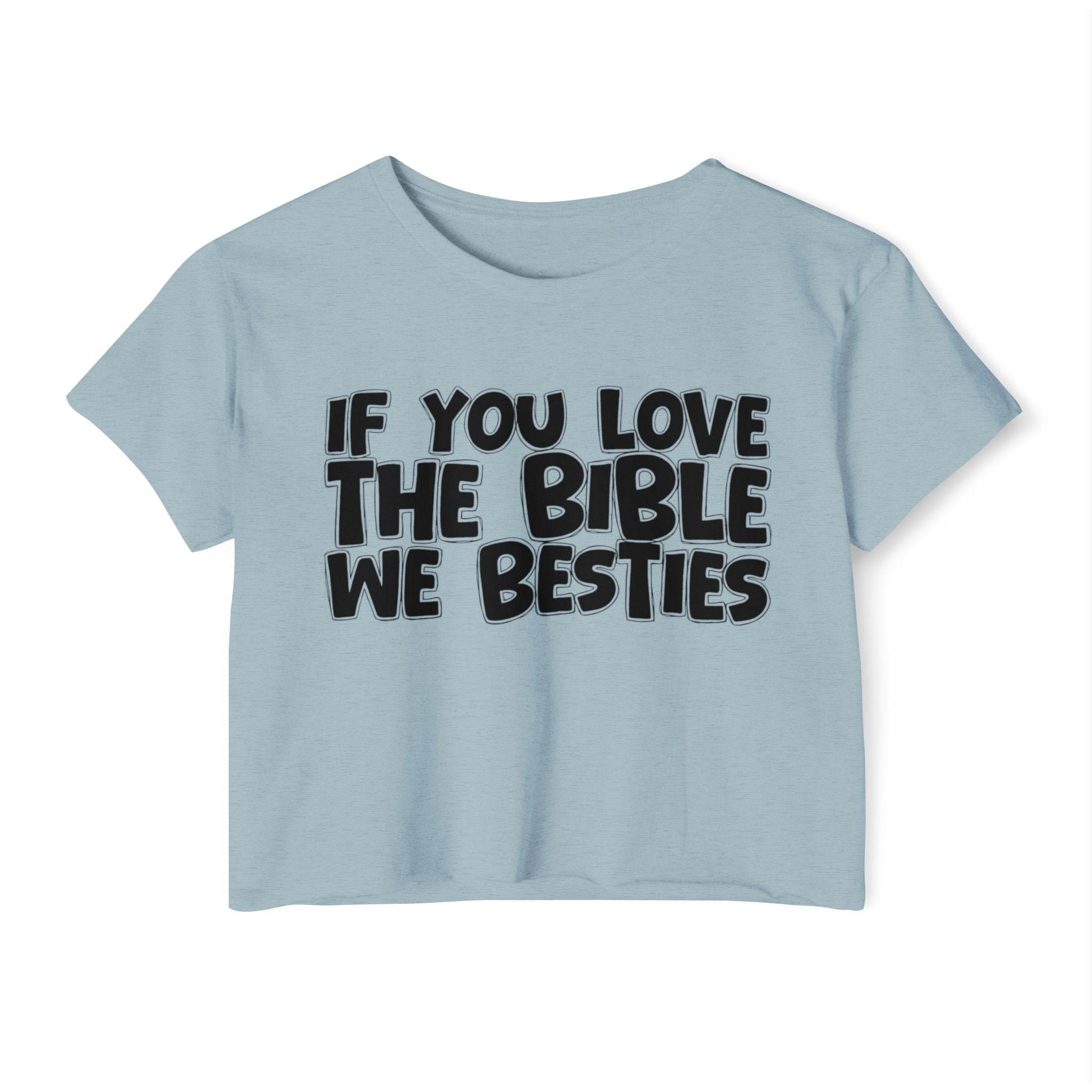 If You Love The Bible We Besties - Spiritual Pride Crop Top