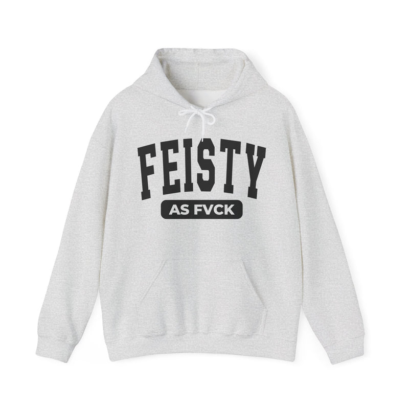 Natural hoodie with black bold statement lettering reading FEISTY AS FUCK, front flat-lay view.