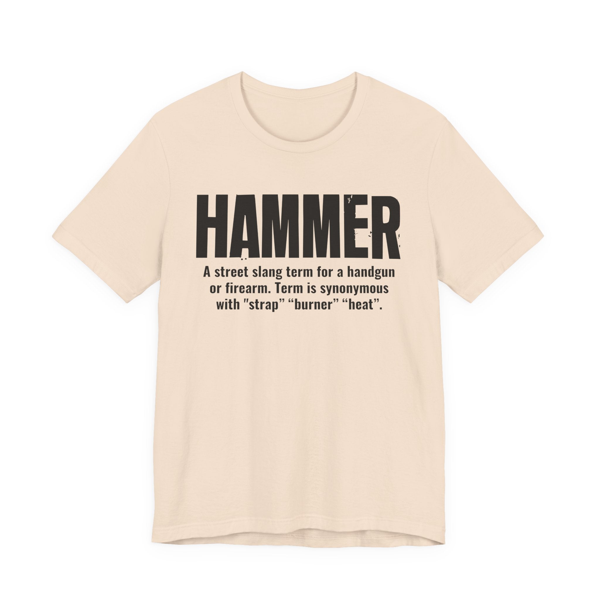 Hammer  — Street Slang Definition T-Shirt