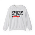 ION (I Don't) Argue Wit Sneaky Bitches - Funny...