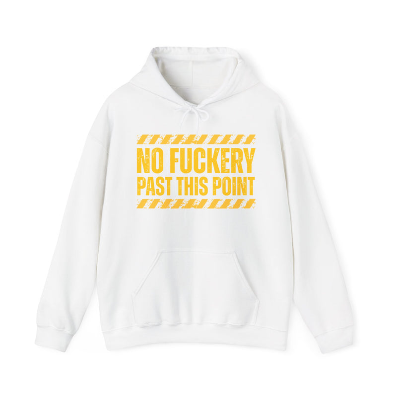 No Fuckery Past This Point－Boundaries Setting Statement Hoodie
