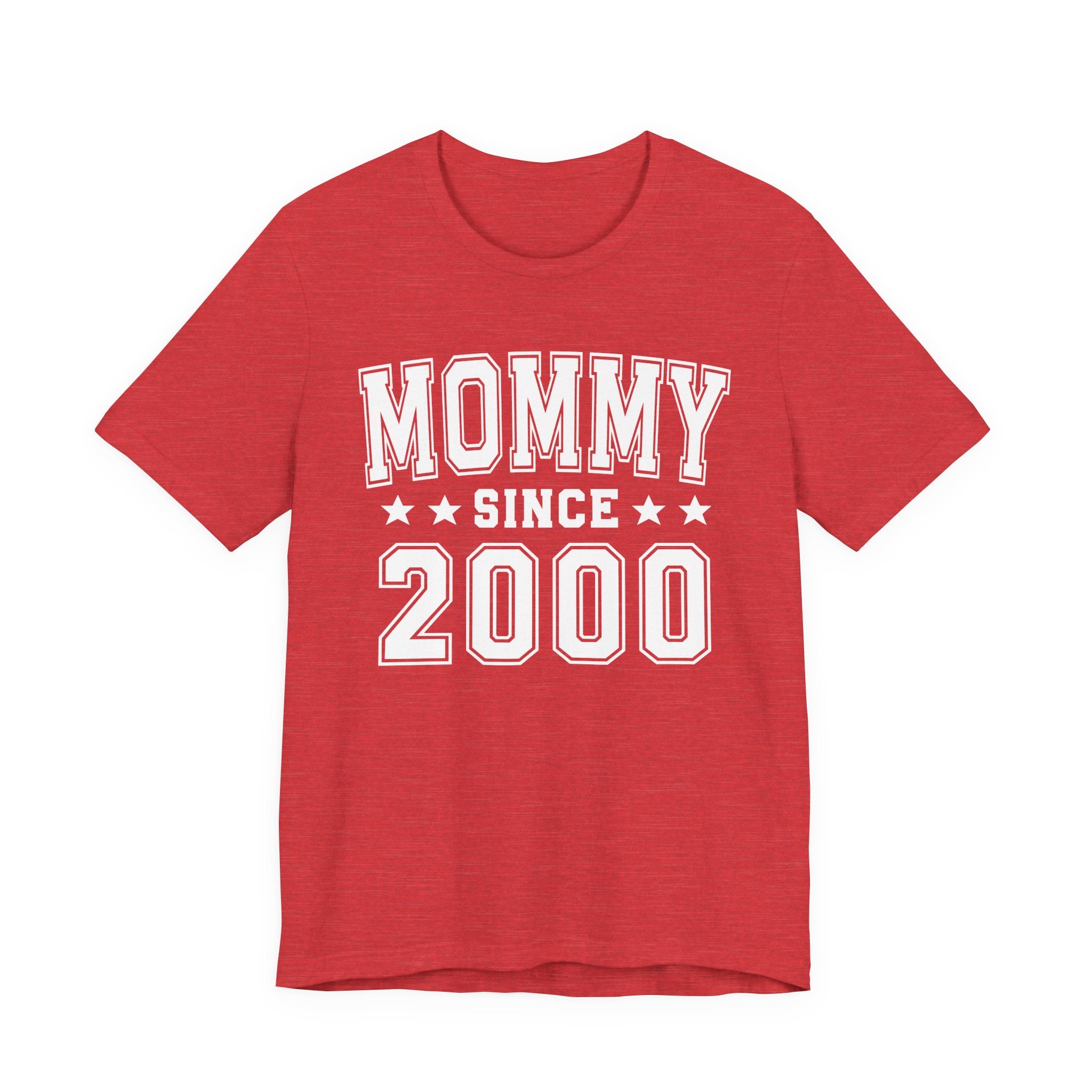 Mommy Since (Personalized Date) — Pround Mother T-shirt, Mother's Day Gift