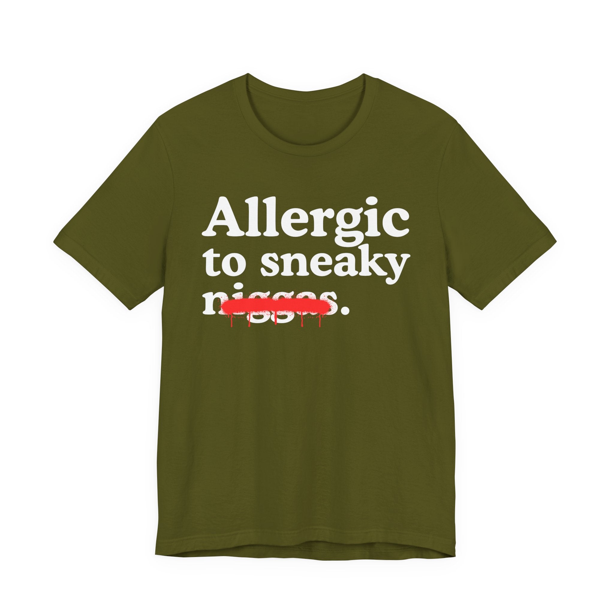 Allergic To Sneaky Niggas - Funny Reaction T-shirt