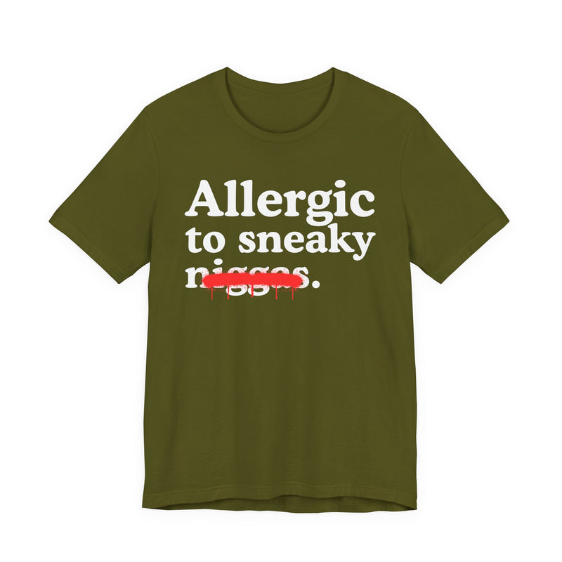Allergic To Sneaky Niggas — Funny Reaction T-Shirt