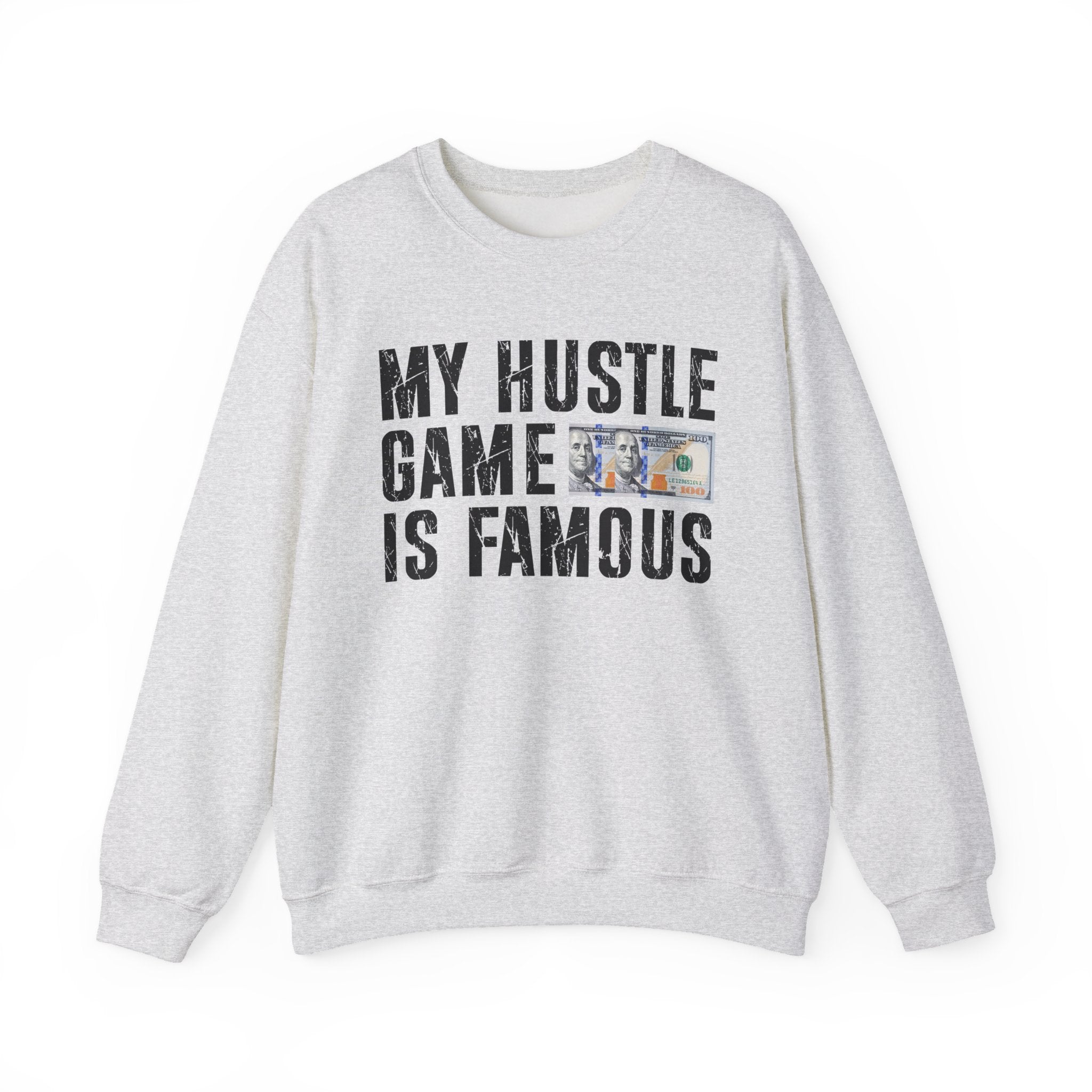 My Hustle Game is Famous - Sweatshirt