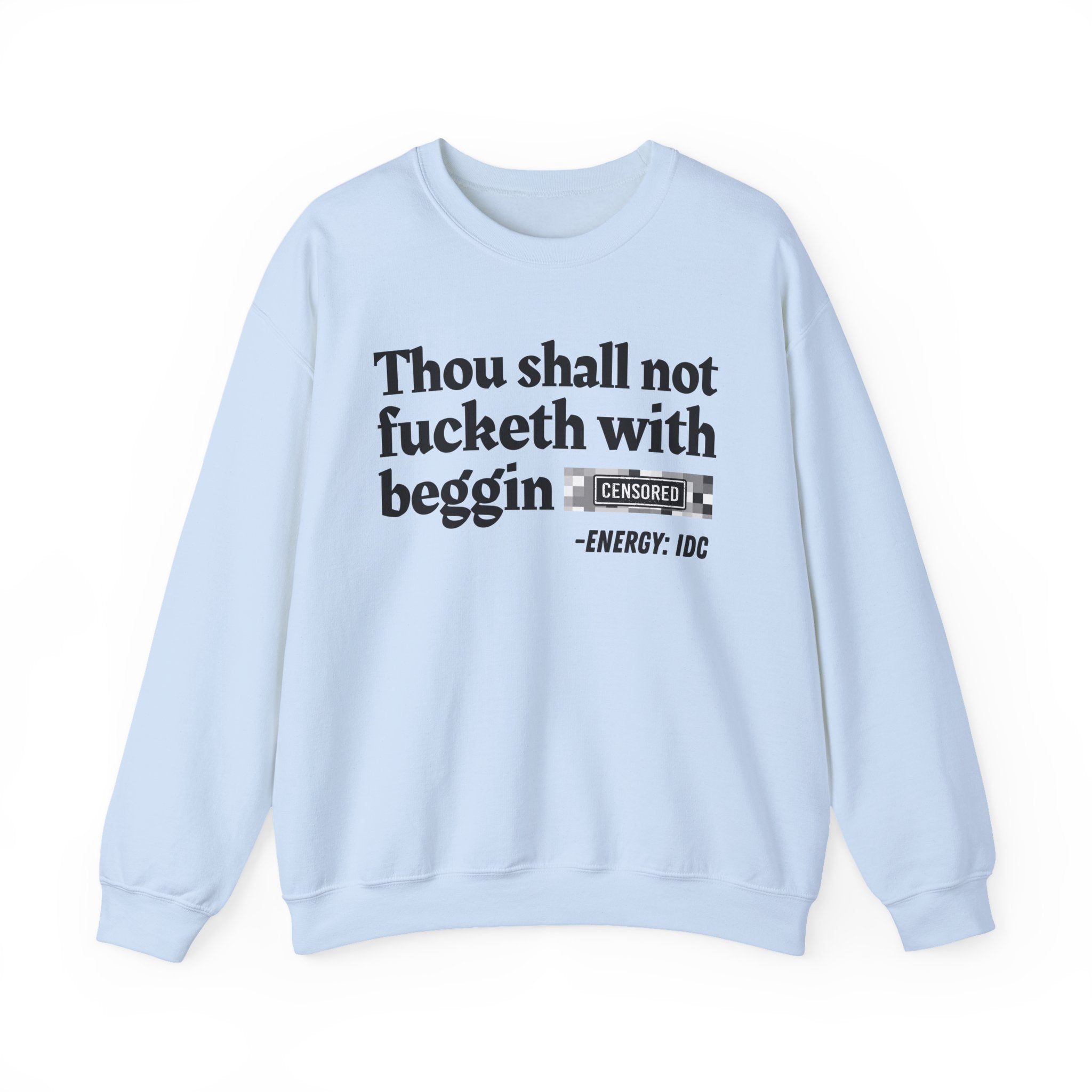 Thou Shall Not Fucketh With Beggin (Censored Bitch) — Vintage funny Bible——Print Slogan T-Shirt