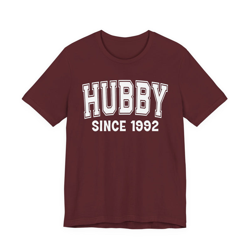 Hubby Personalization T-Shirt — Add Your Special "Since Date"