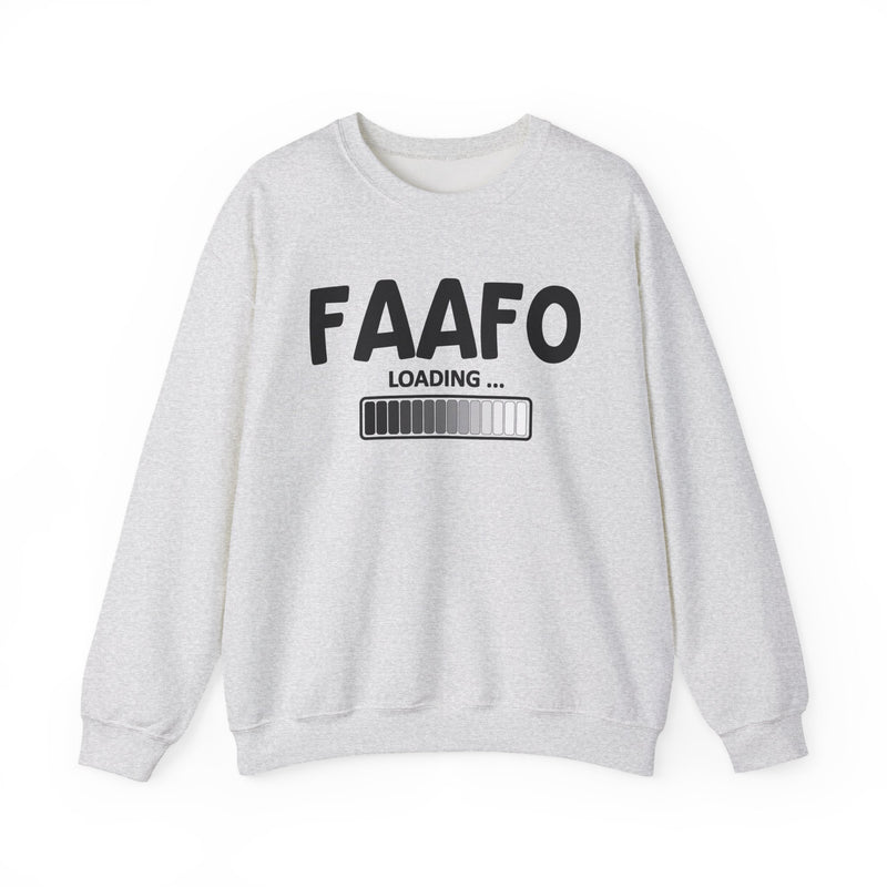 FAAFO Loading — FAAFO Energy Sweatshirt