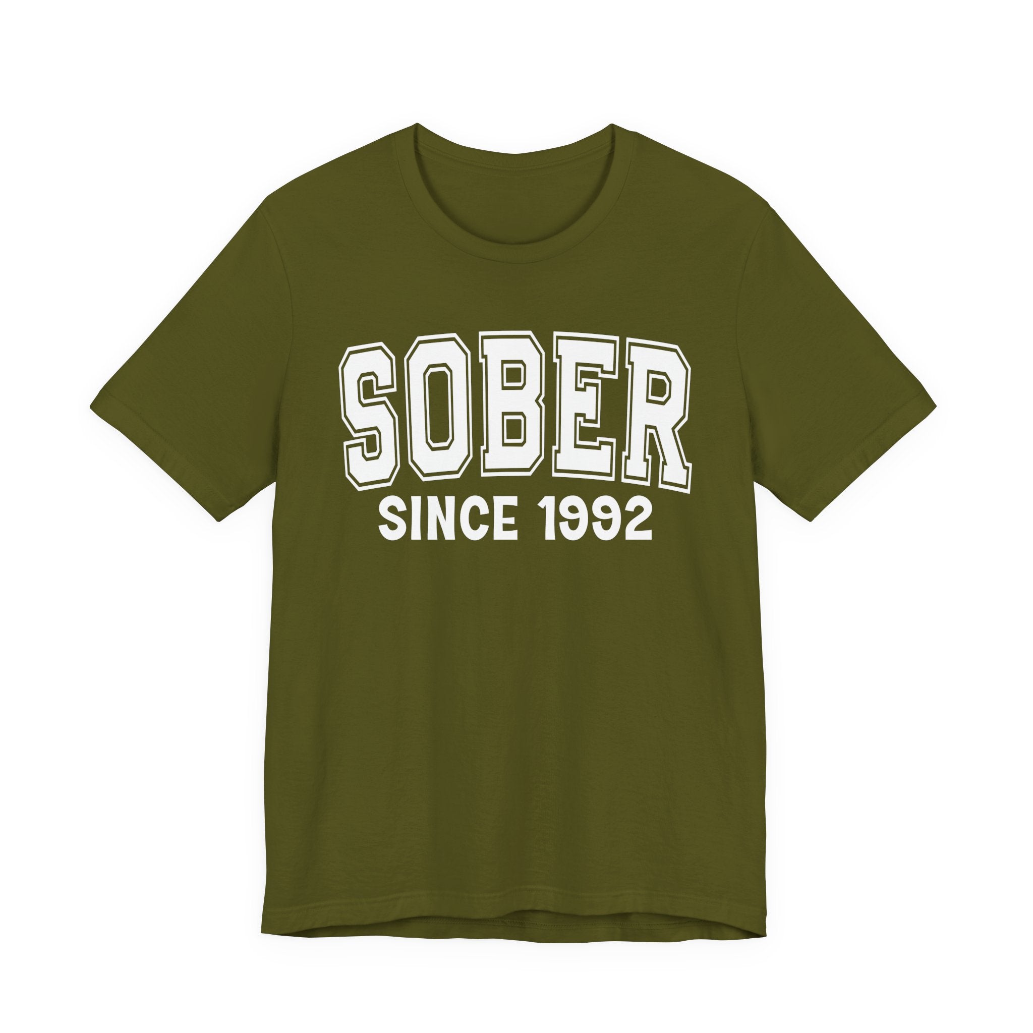 Sober Personalization T-Shirt - Add Your Special "Since Date"