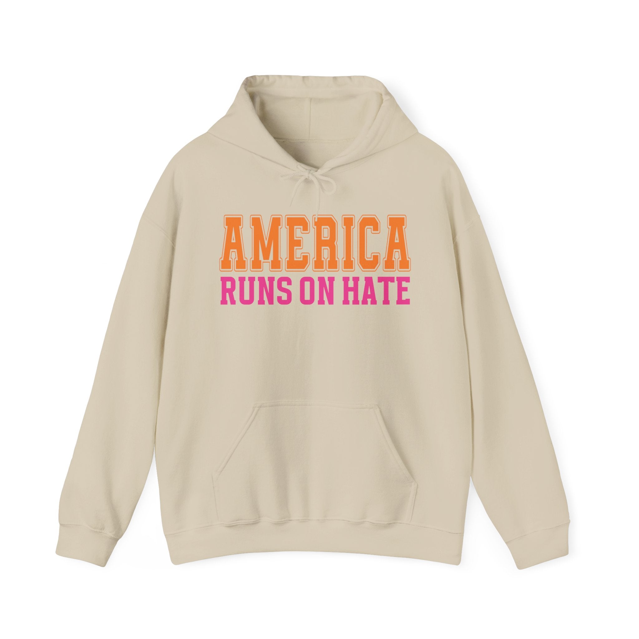 America Runs On hate - Hoodie