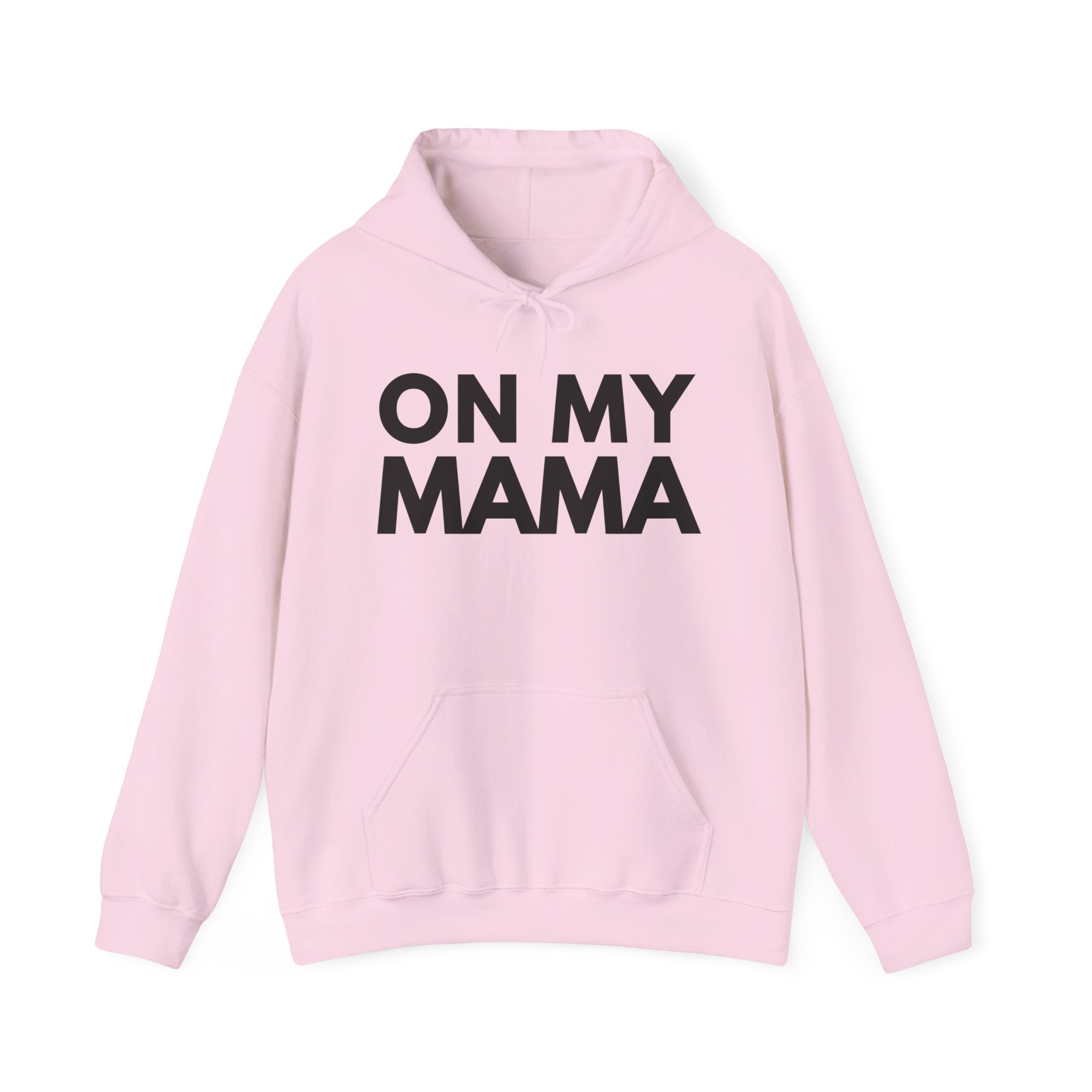 On My Mama - HipHop Declaration  Hoodie