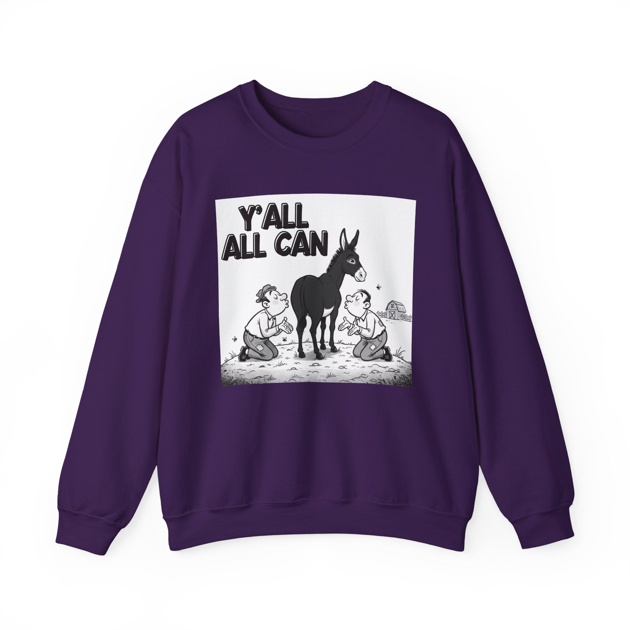 Y'all All Can (Kiss My Black Ass) — Sweatshirt