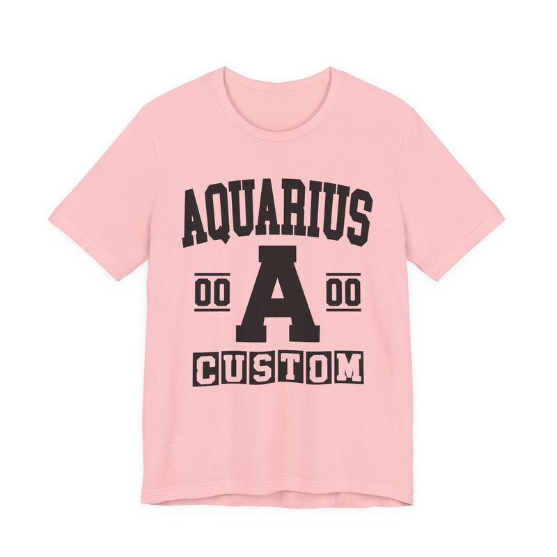 Custom Aquarius Varsity T-Shirt — Customize Birthday Day/Month/Year — Customize Season/nation/Society