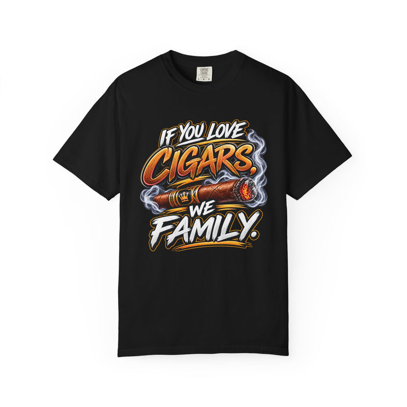 If You Love Cigars We Family – Cigar Lover T-shirt