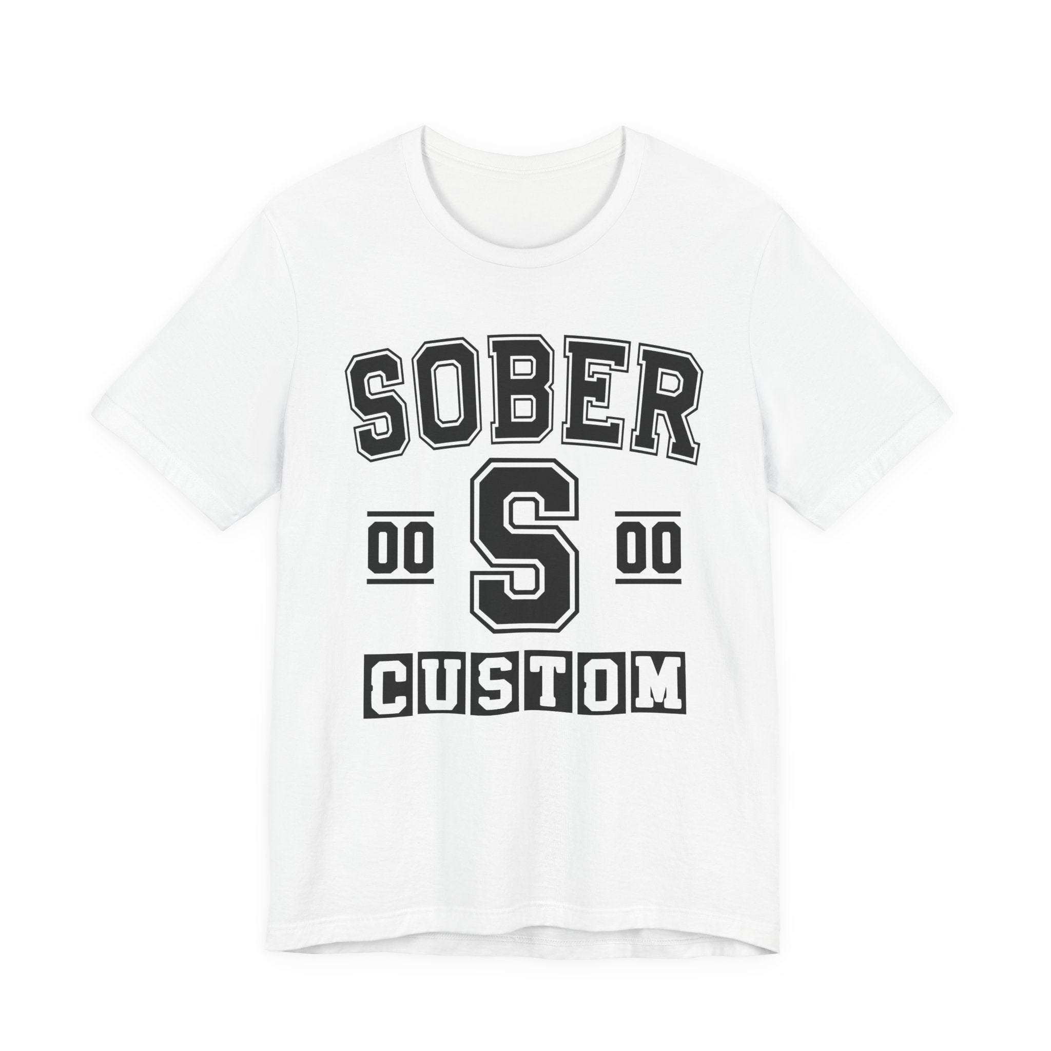 Custom Sober Varsity T-Shirt — Customize Birthday Day/Month/Year — Customize Season/nation/Society
