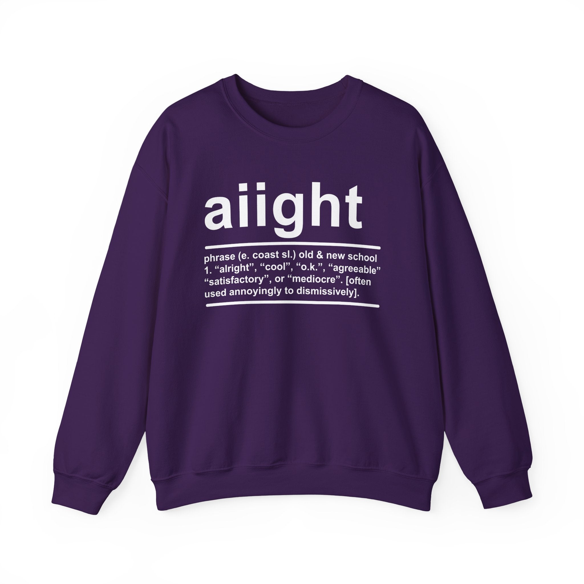Aiight - Sweatshirt