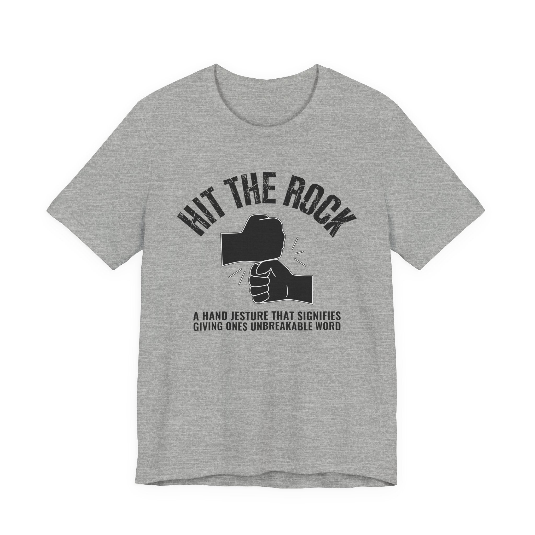 Hit The Rock T-shirt