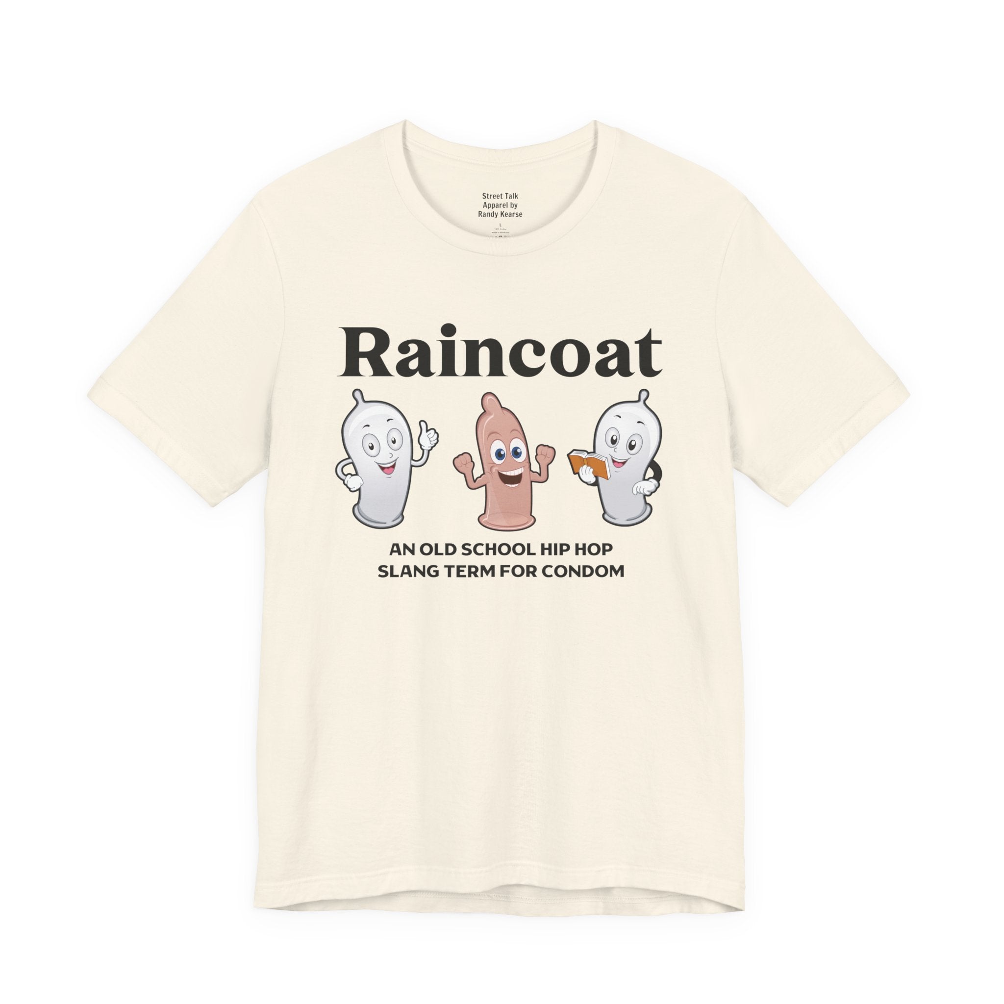 Raincoat Tee - Old School Hip Hop Slang - Street Style T-shirt