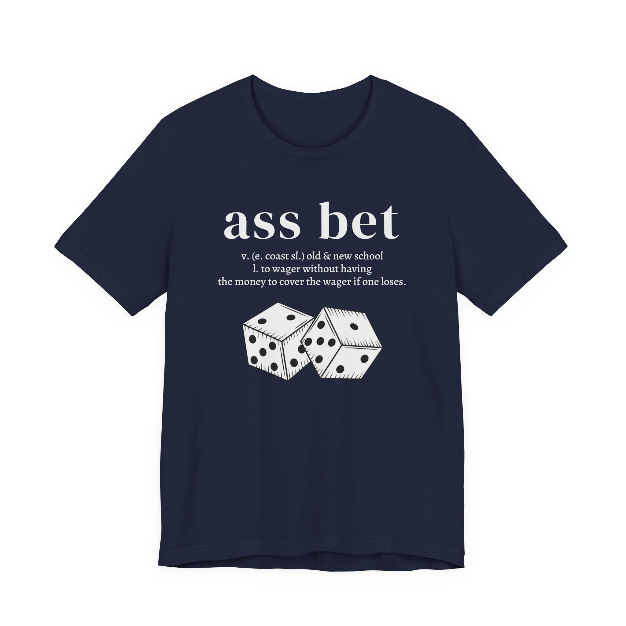 Ass Bet T-Shirt