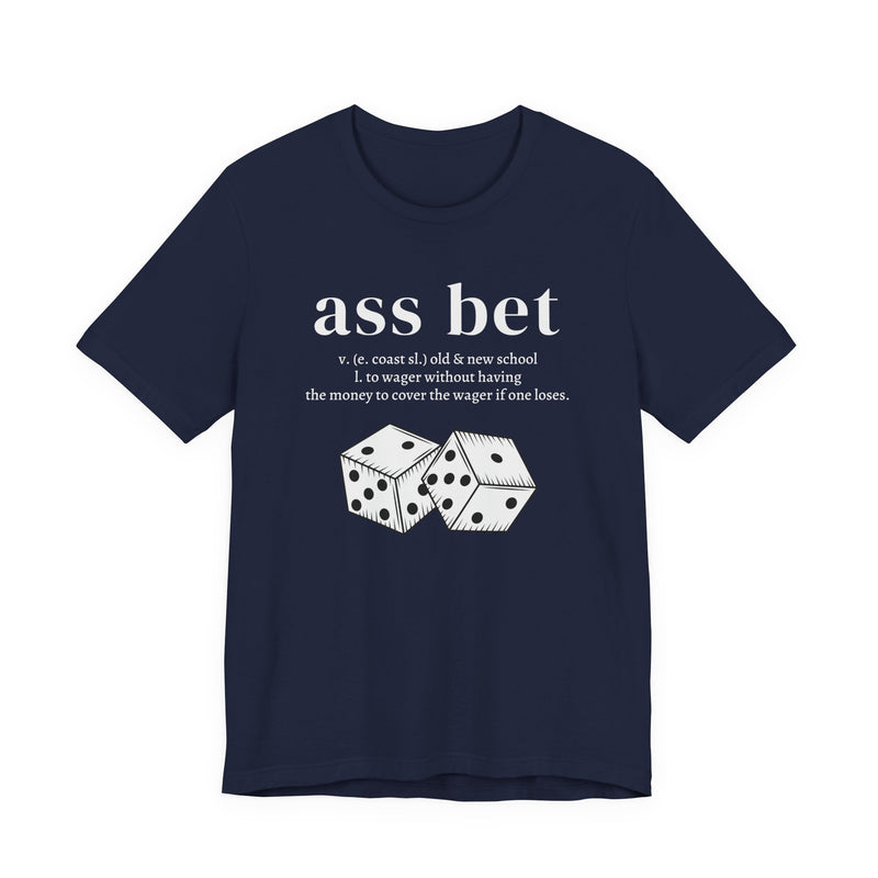 Ass Bet T-Shirt