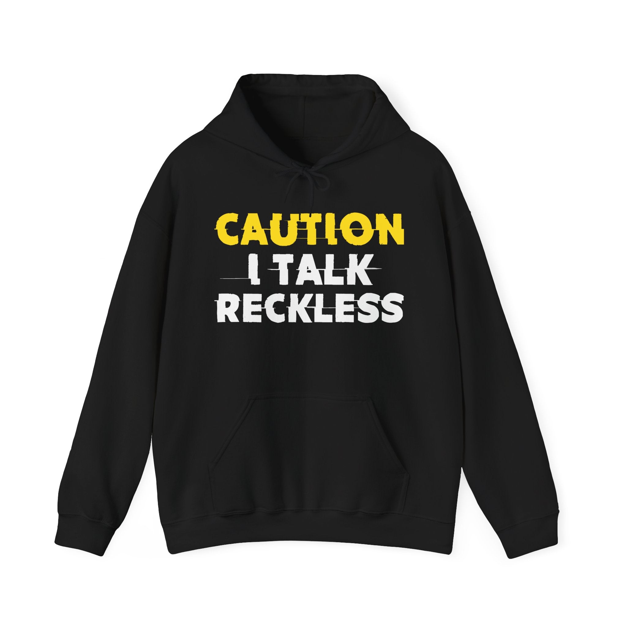 Caution I Talk Reckless Hoodie – Funny Warning Graphic Hoodie