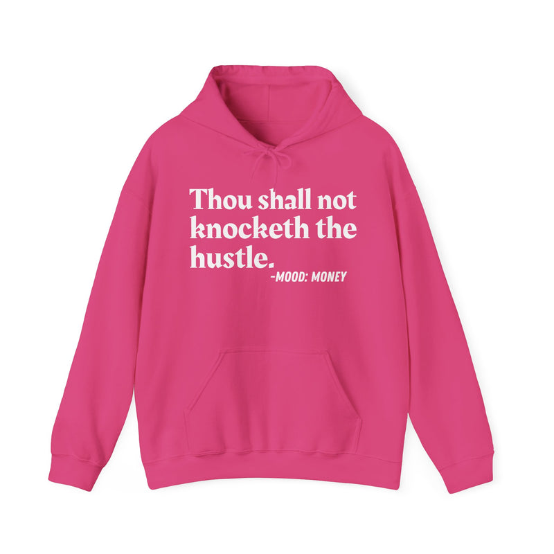 Thou Shall Not Knocketh The Hustle