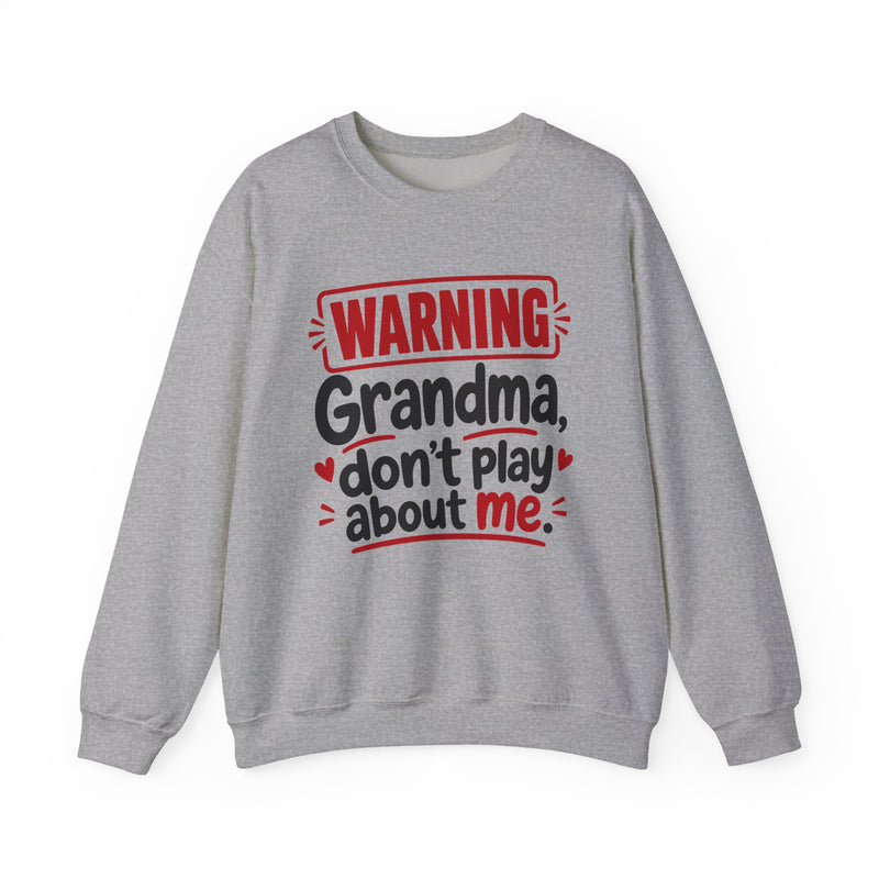 Grandma, Don't Play About Me — Adult Parent-Child Sweatshirt