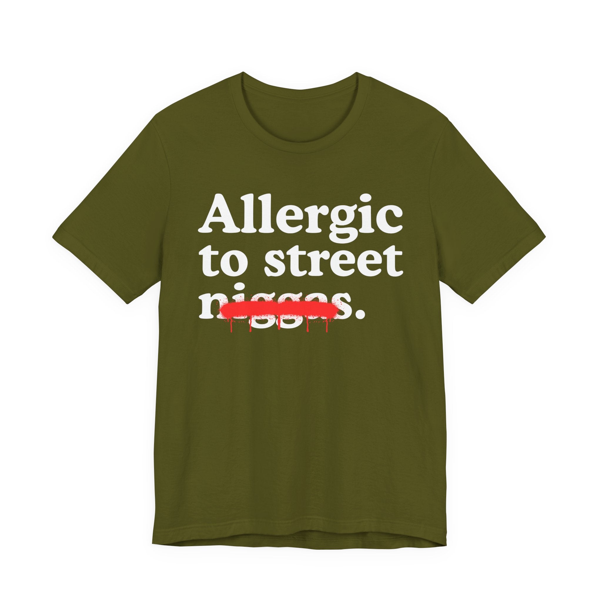 Allergic To Street Niggas - Funny Reaction T-shirt