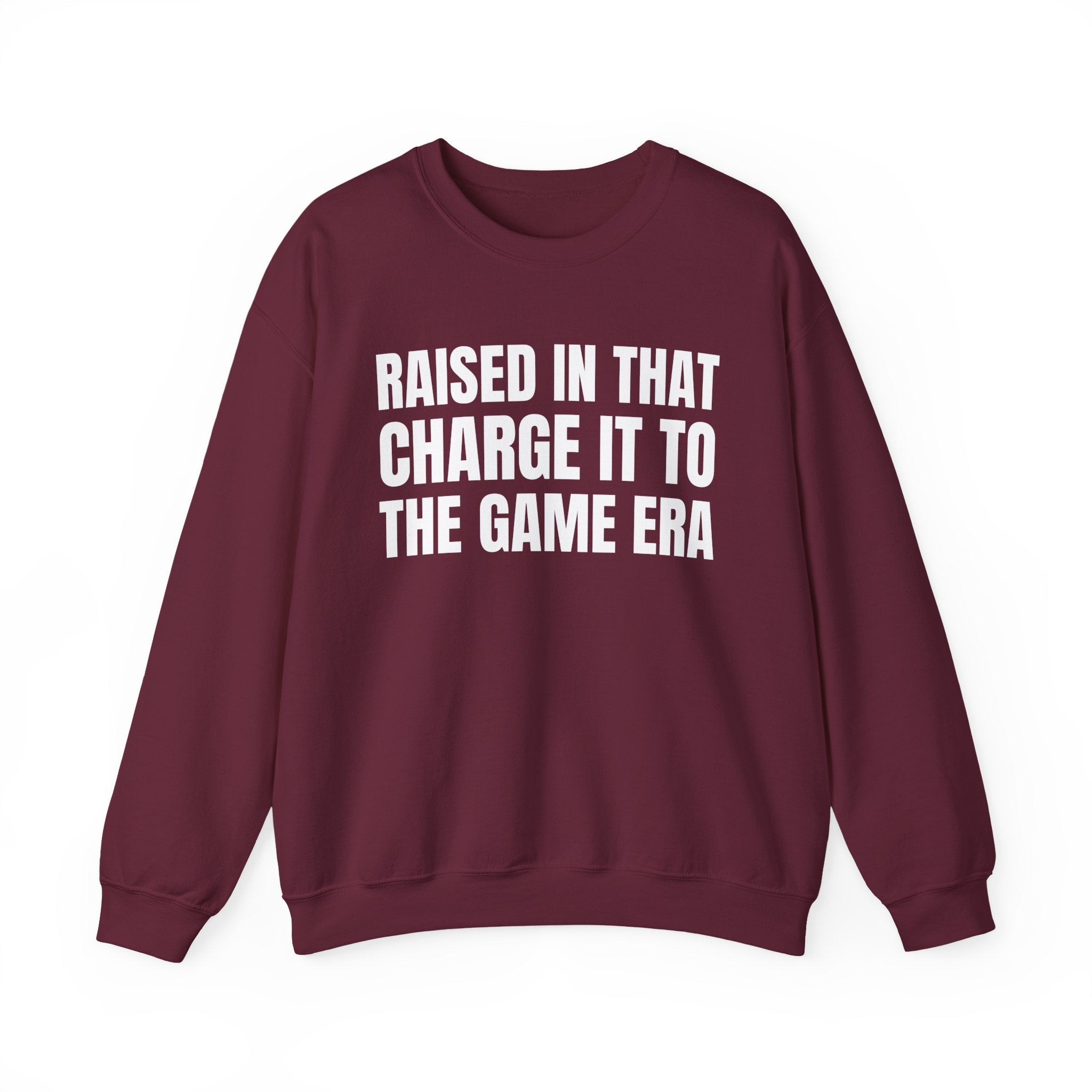 Raised In That Charge It To The Game Era - Funny Back In The Days Sweatshirt