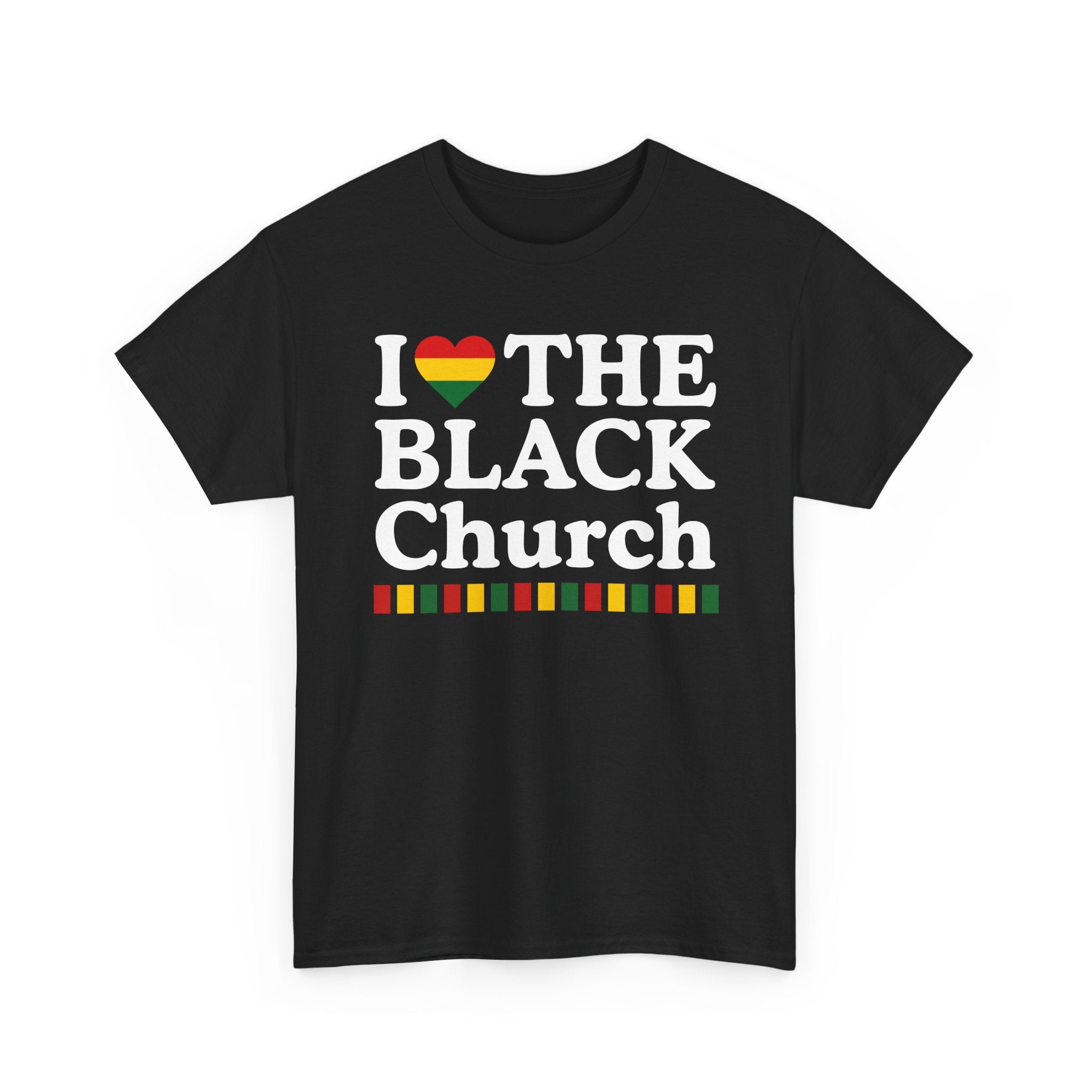 I Love The Black Church - Celebrating Black Excellence Tee Shirt