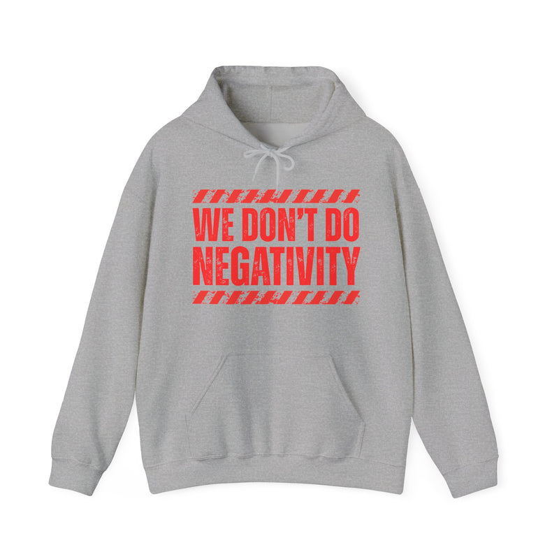 We Don't Do Negativity－Couples Boundary Hoodie