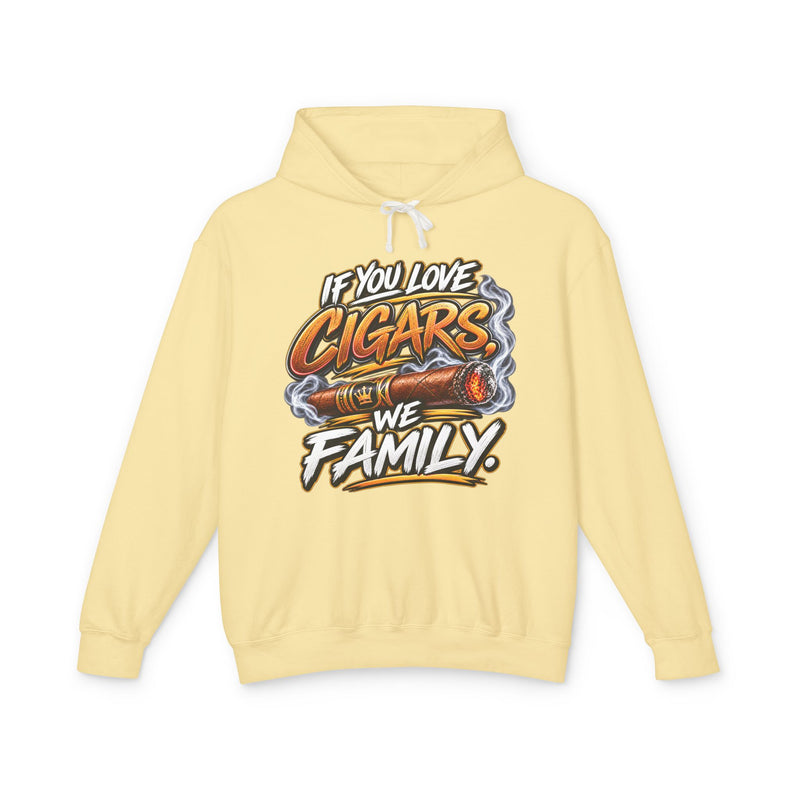 If You Love Cigars We Family －Cigar Lovers Hoodie