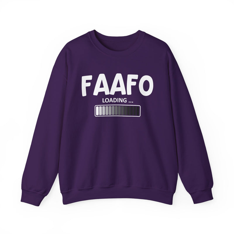 FAAFO Loading — FAAFO Energy Sweatshirt