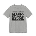 Mama Raised A Baddie