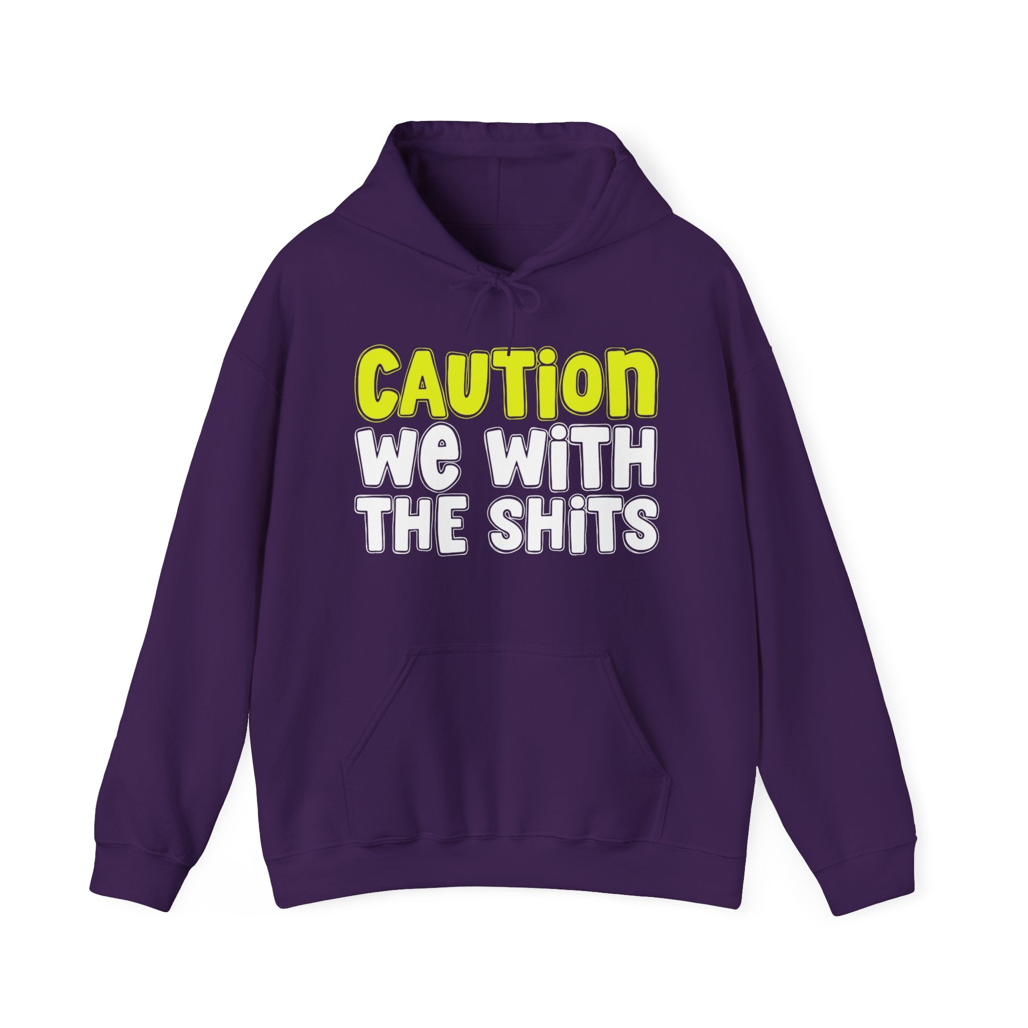 Caution We With The Shits Hoodie – Warning Graphic Hoodie